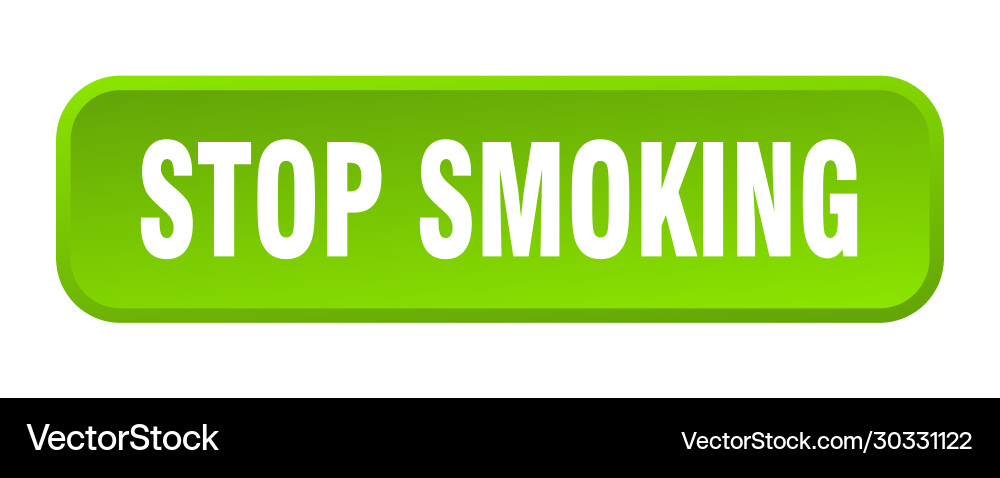 Stop smoking button square 3d push vector image