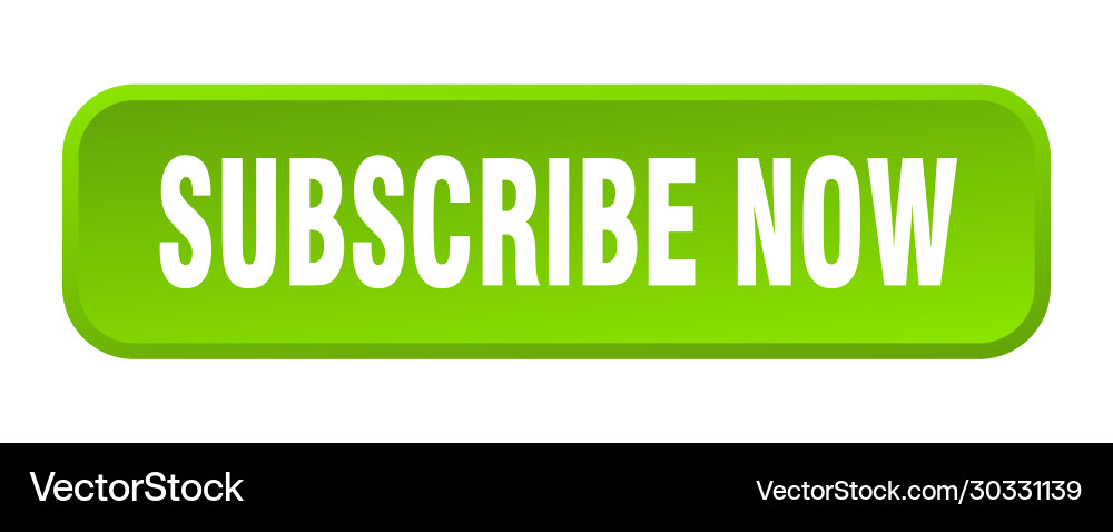 Subscribe now button square 3d push Vector Image