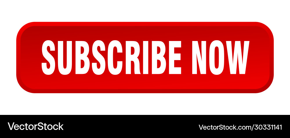 Subscribe now button square 3d push Vector Image