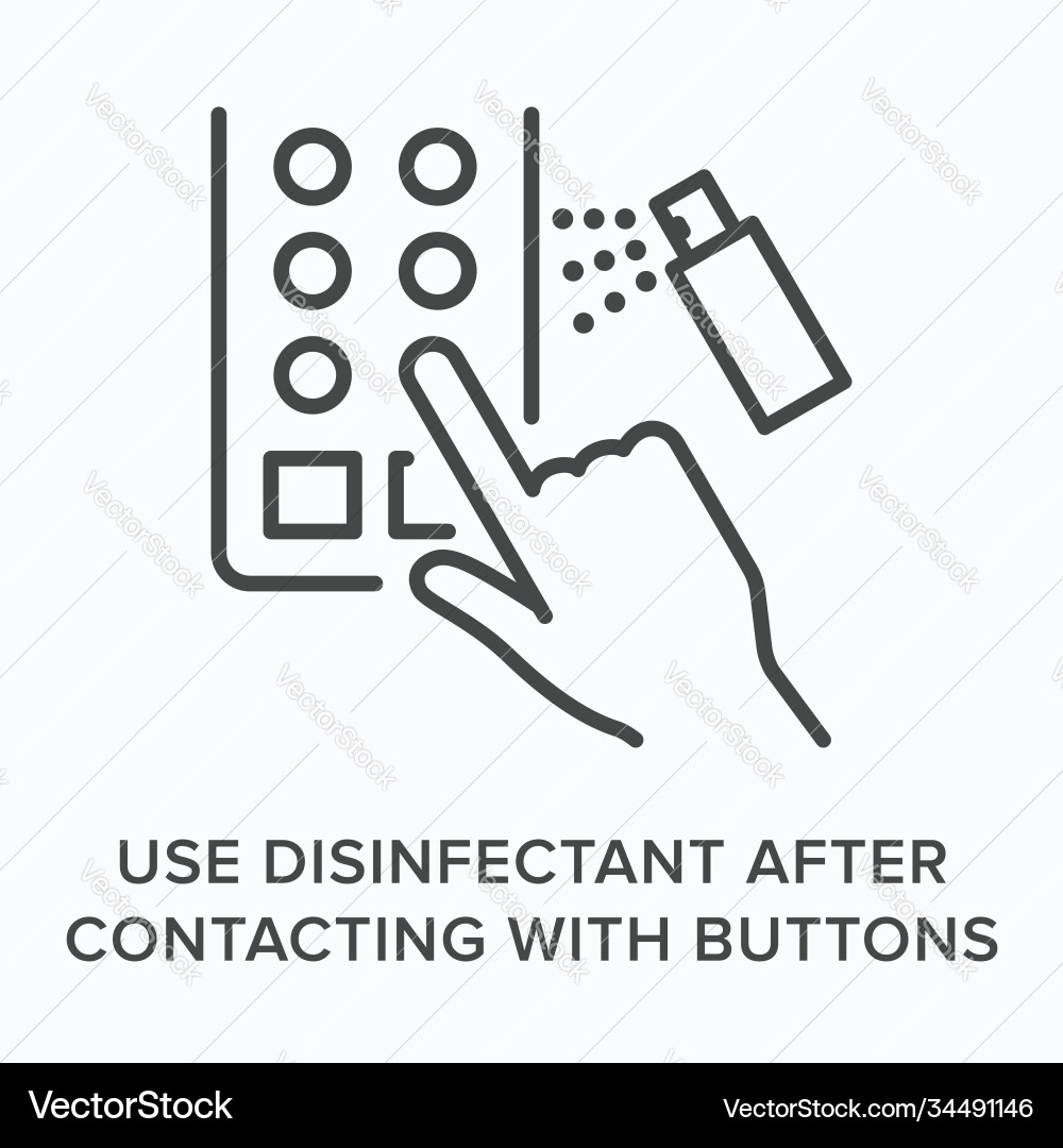 Use disifectant after contacting buttons flat line Use disifectant after contacting buttons flat line vector image