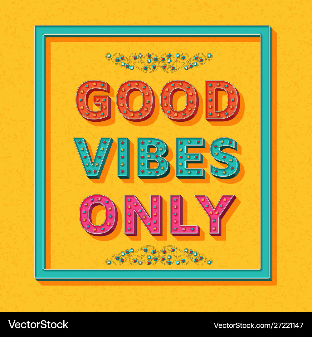 Good vibes only background template with retro Vector Image