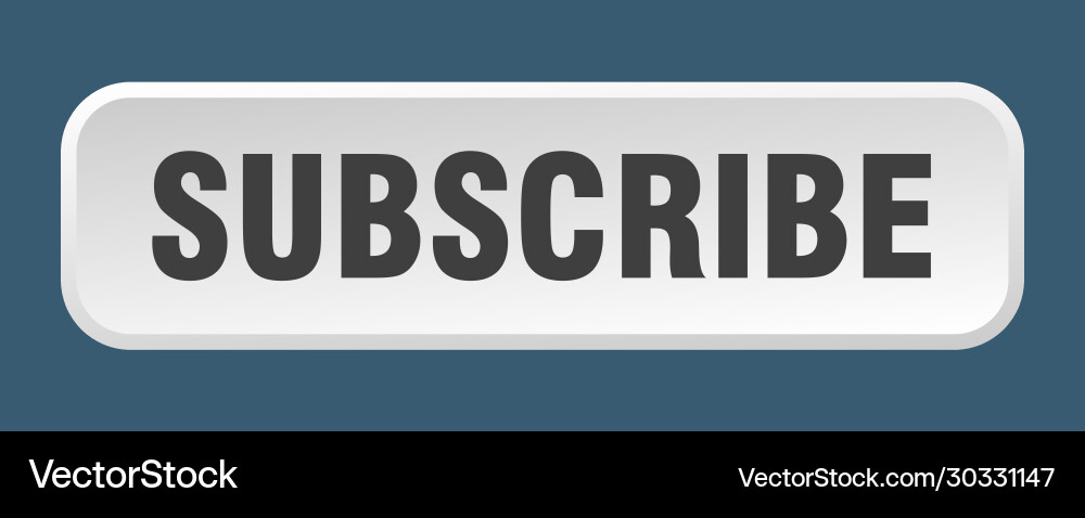 Subscribe button square 3d push Vector Image