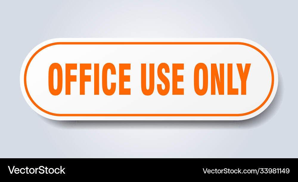 Office use only sign rounded isolated button Vector Image