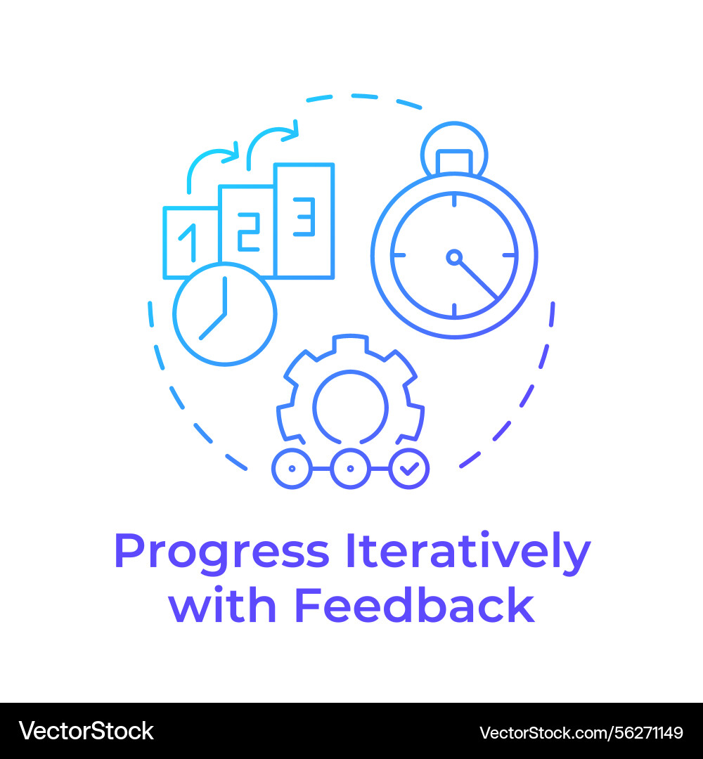 Progress iteratively with feedback blue gradient Progress iteratively with feedback blue gradient vector image