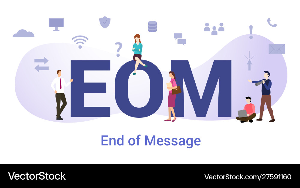 Eom end message concept with big word or text Eom end message concept with big word or text vector image