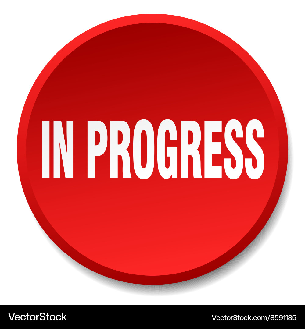 In progress red round flat isolated push button vector image