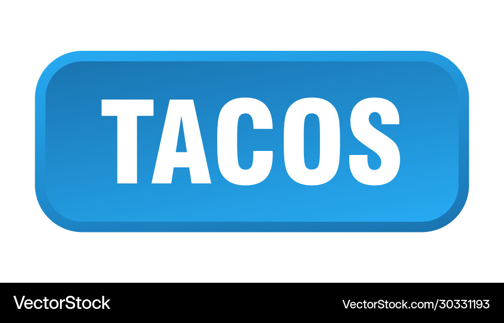 Tacos button square 3d push vector image