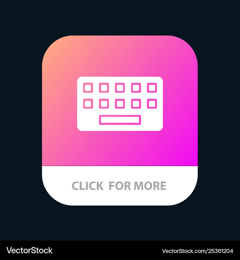 Keyboard typing board key mobile app button Keyboard typing board key mobile app button vector image