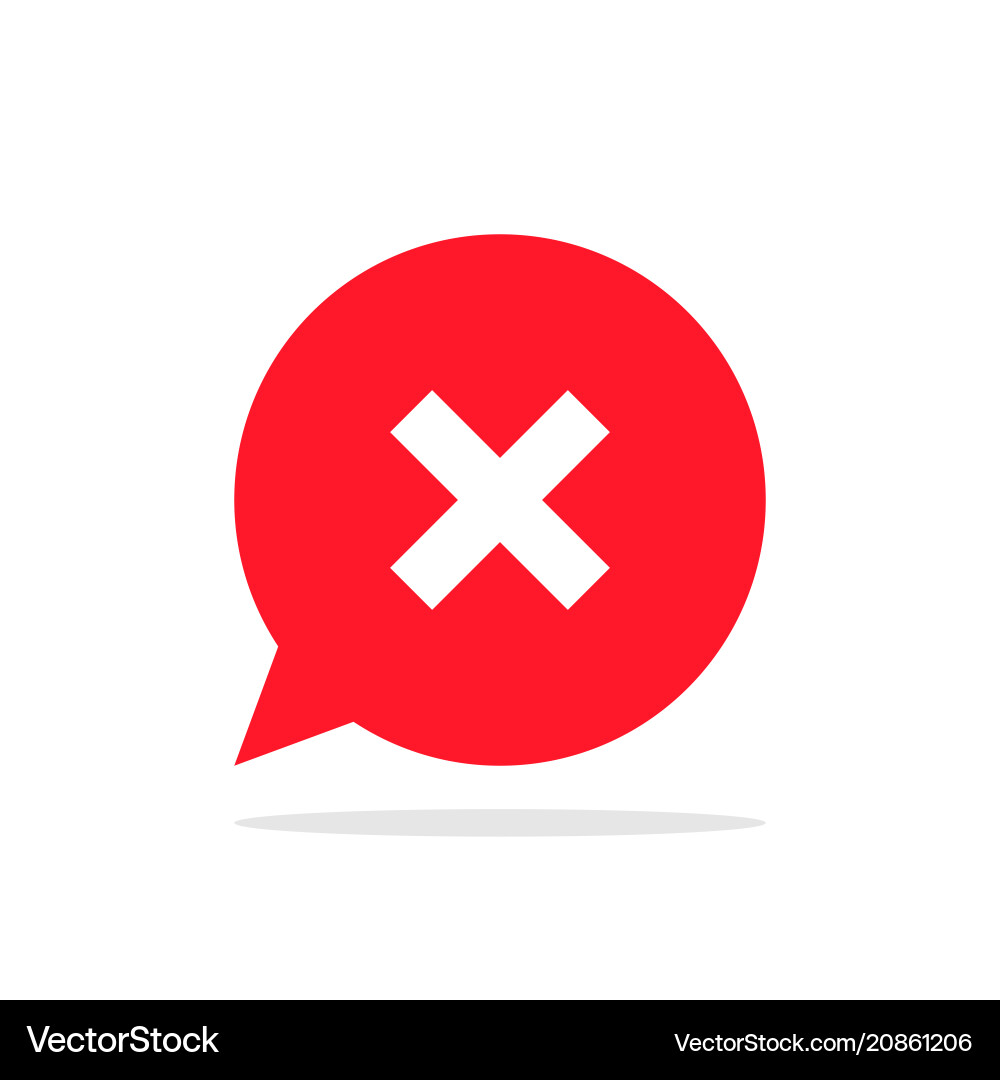 Cross or x on background of red speech bubble Cross or x on background of red speech bubble vector image