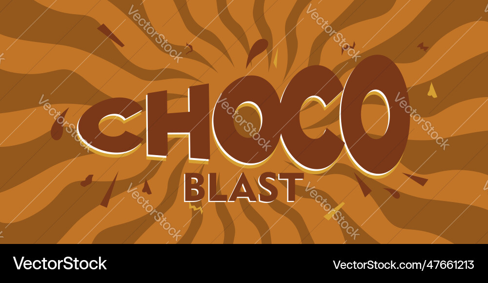 Choco blast editable text effect Choco blast editable text effect Vector Image