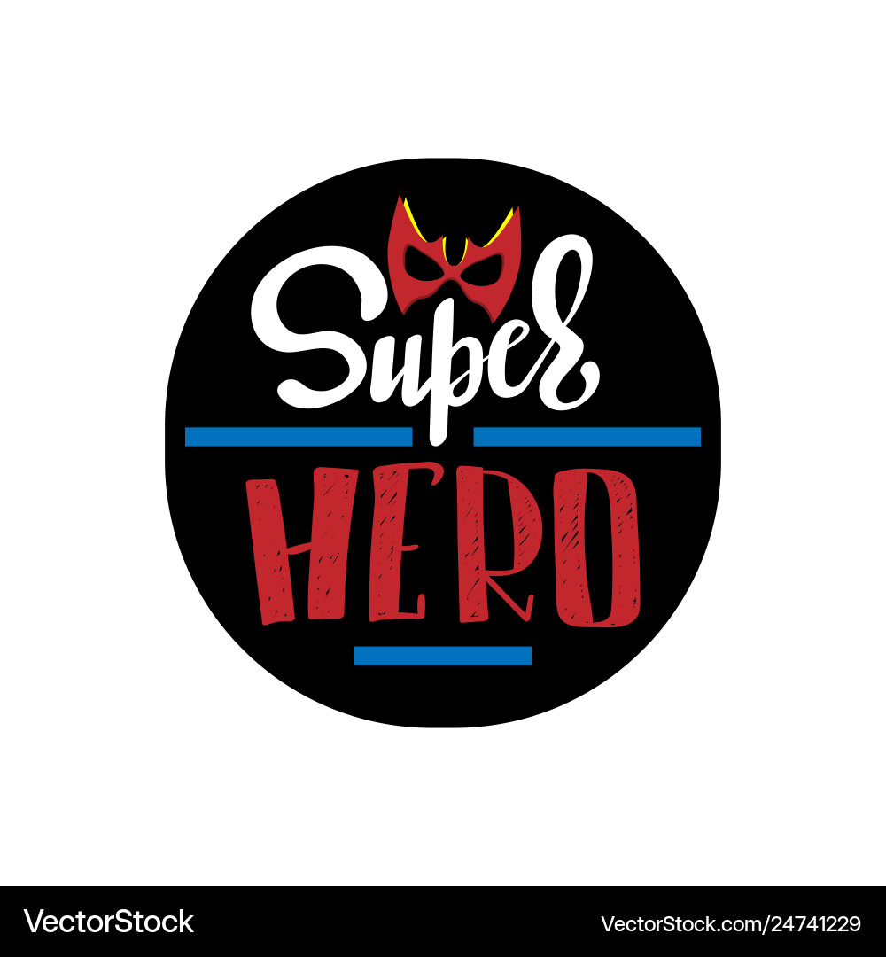 Super hero typography slogan print with mask Super hero typography slogan print with mask vector image