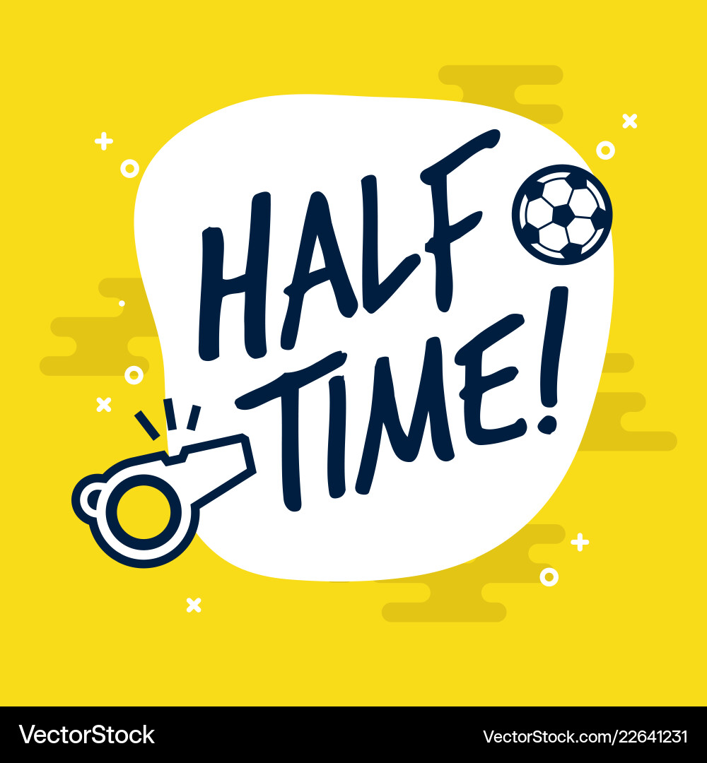 Half-time sign for football or soccer game vector image