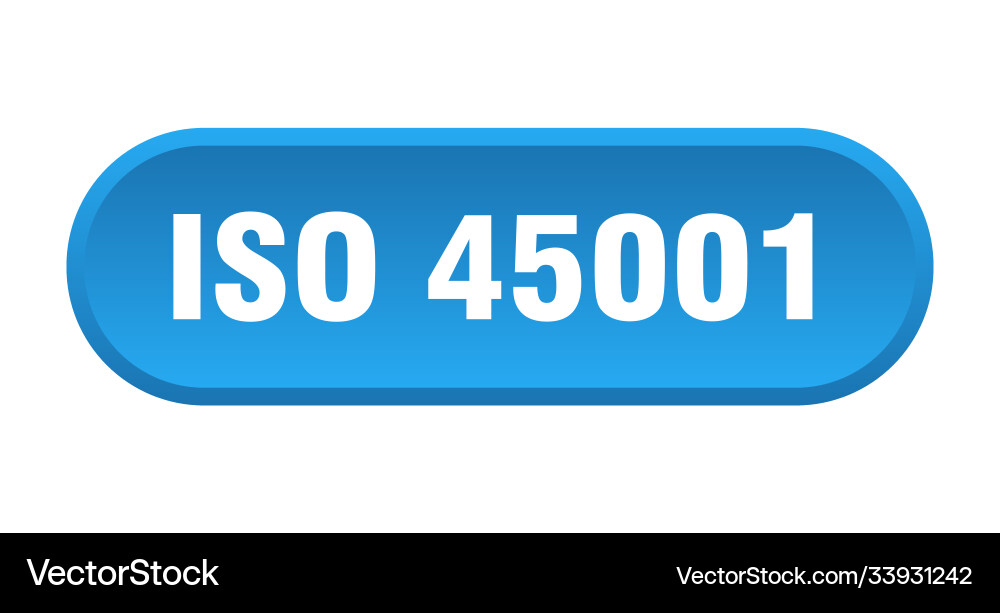 Iso 45001 Knopf abgerundetes Schild auf weißem Hintergrund Vektorbild