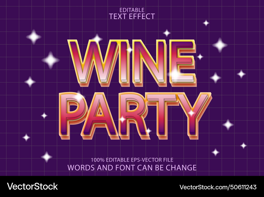Wine party editable text effect emboss modern Wine party editable text effect emboss modern Vector Image