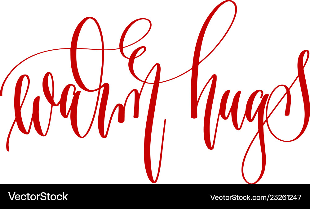 Warm hugs - hand lettering inscription text Warm hugs - hand lettering inscription text vector image