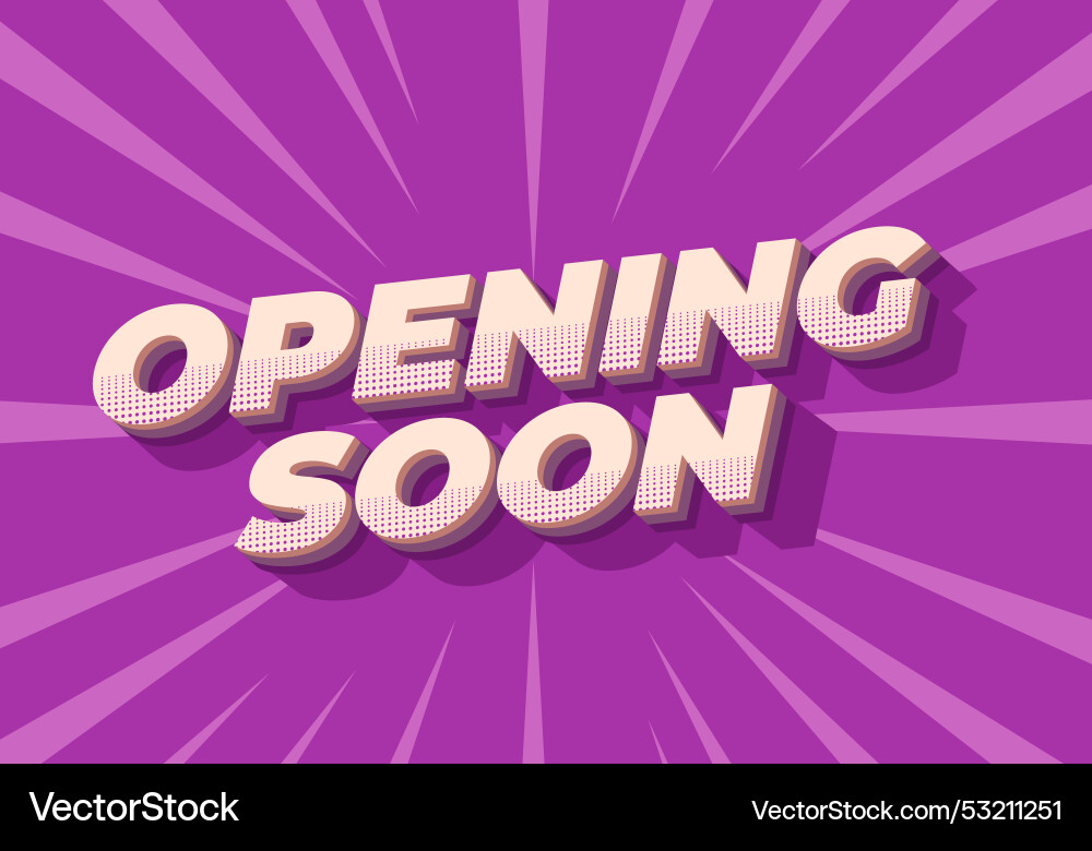 Opening soon text effect in 3d style with good Opening soon text effect in 3d style with good Vector Image