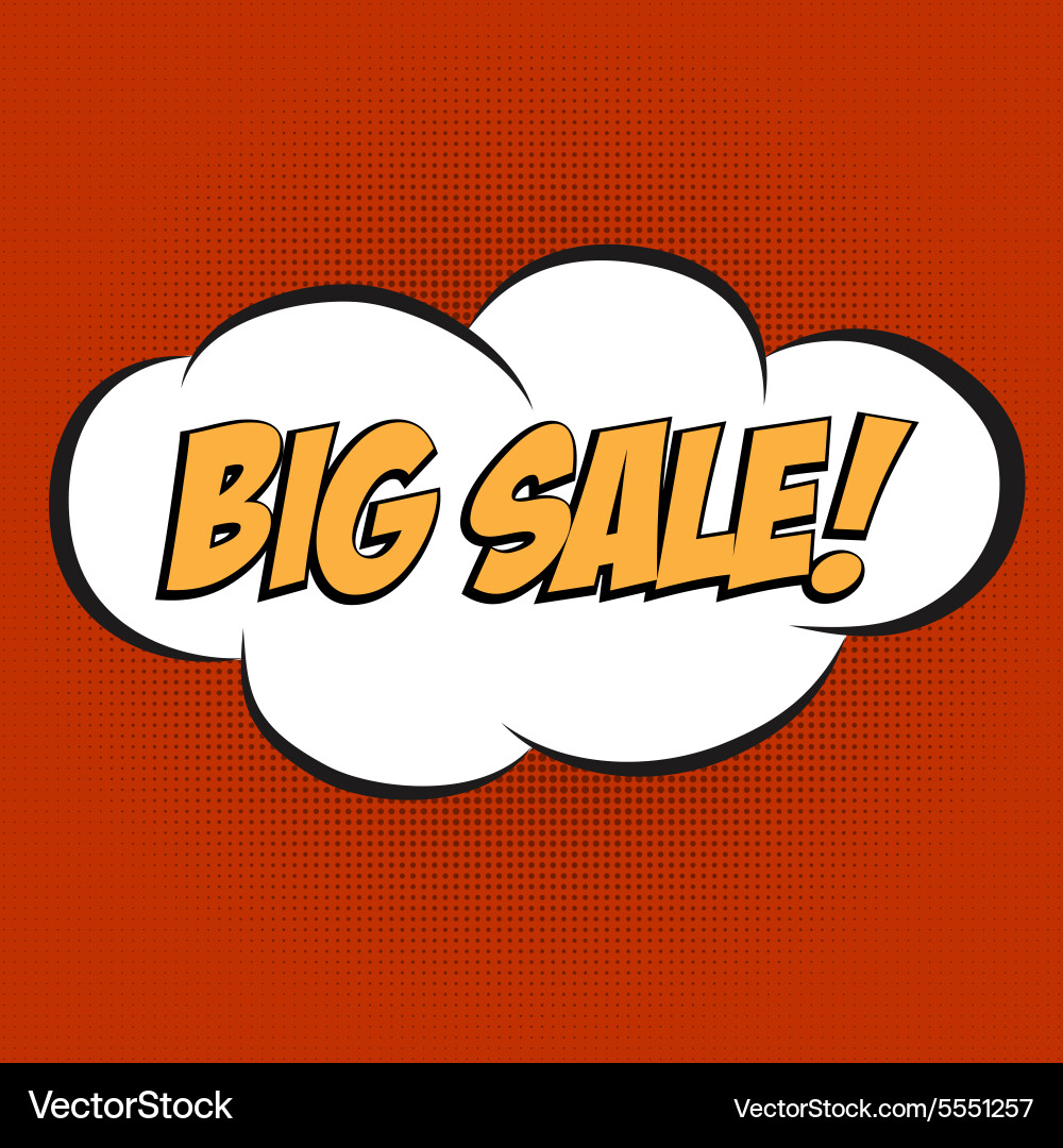 Speech bubble in pop-art style with message big vector image