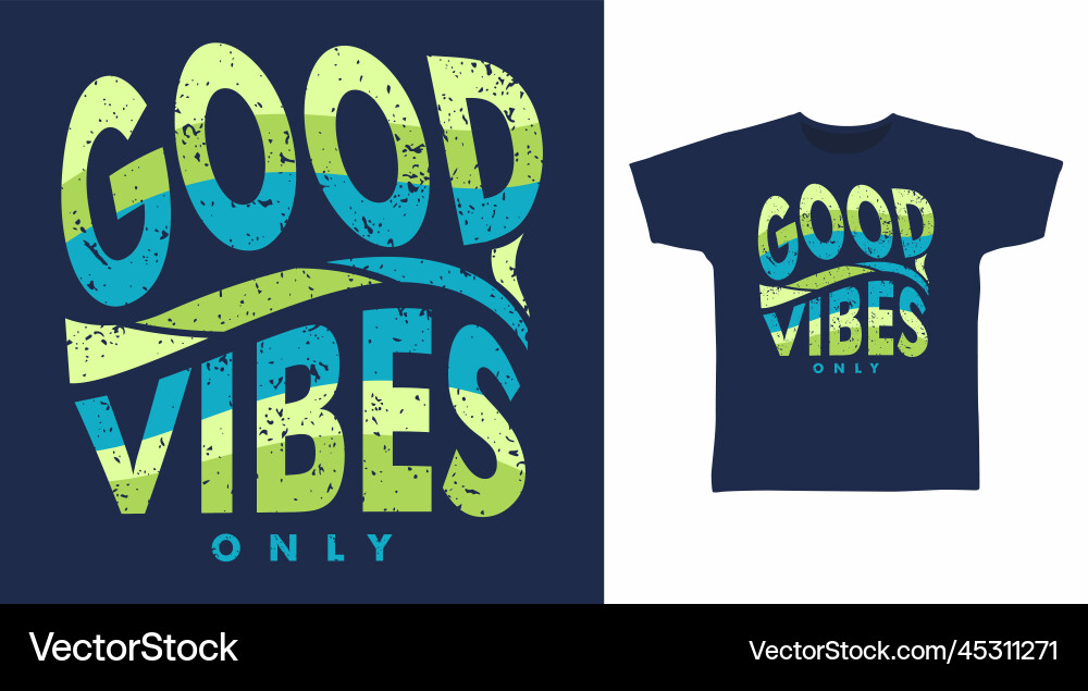 Good vibes typography splash color design Good vibes typography splash color design Vector Image