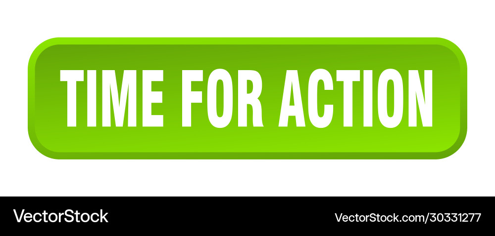 Time for action button square 3d vector image