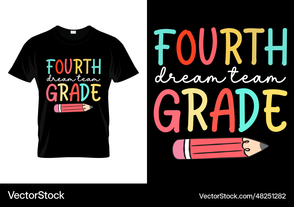 4th Grade Dream Team - Back to School vector image