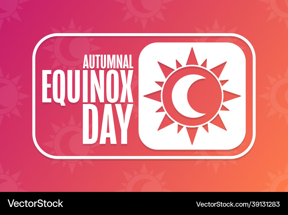 Autumnal equinox day holiday concept template Autumnal equinox day holiday concept template Vector Image