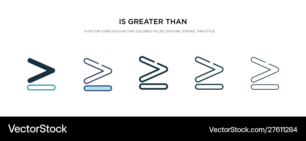 Is greater than icon in different style two vector image