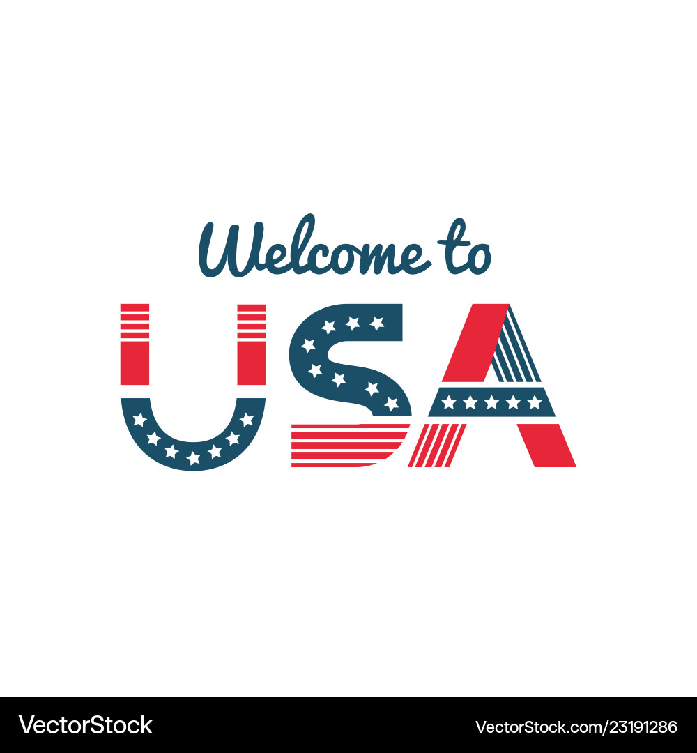 Welcome to usa greeting a guest or newcomer Welcome to usa greeting a guest or newcomer vector image