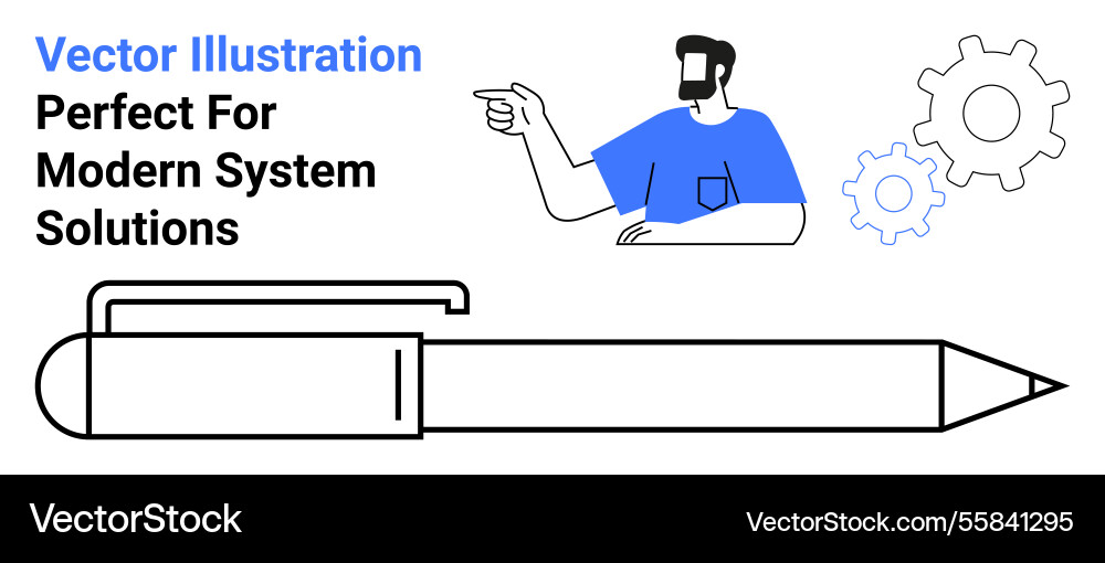 Man pointing towards gears with a large pen below Man pointing towards gears with a large pen below vector image
