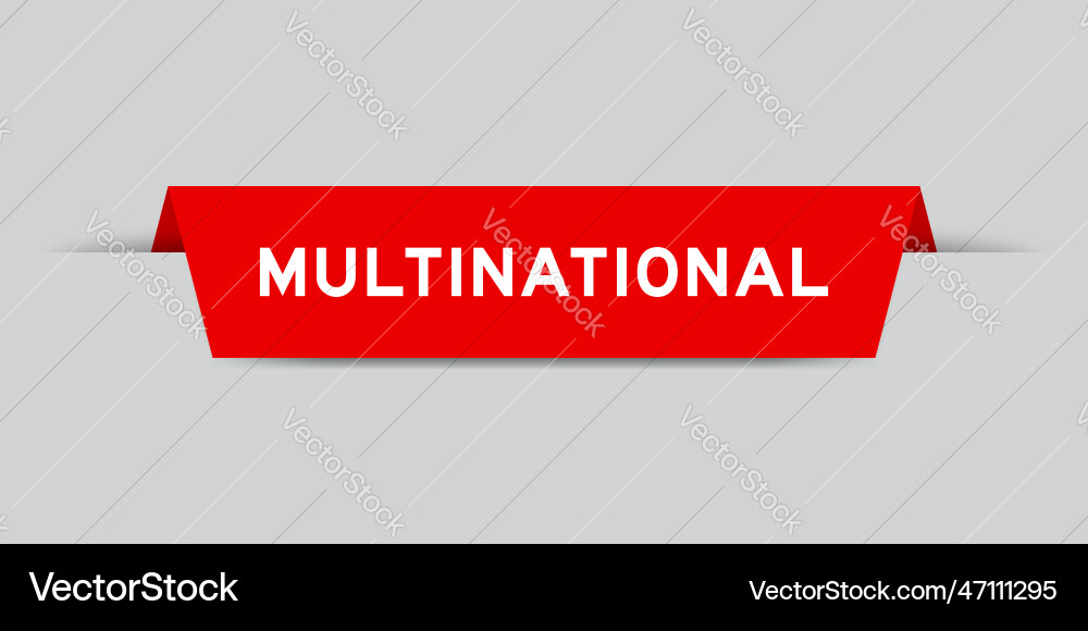 Red color inserted label with word multinational Red color inserted label with word multinational vector image