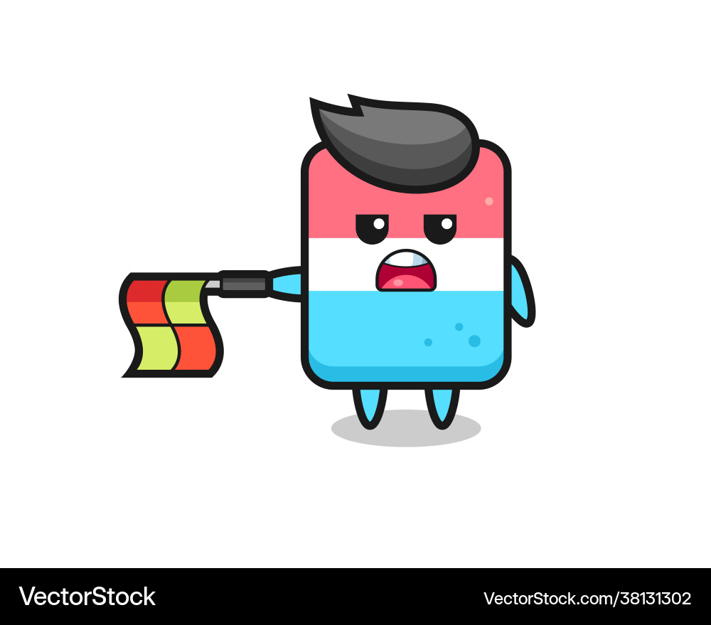 Eraser character as line judge hold flag Eraser character as line judge hold flag vector image