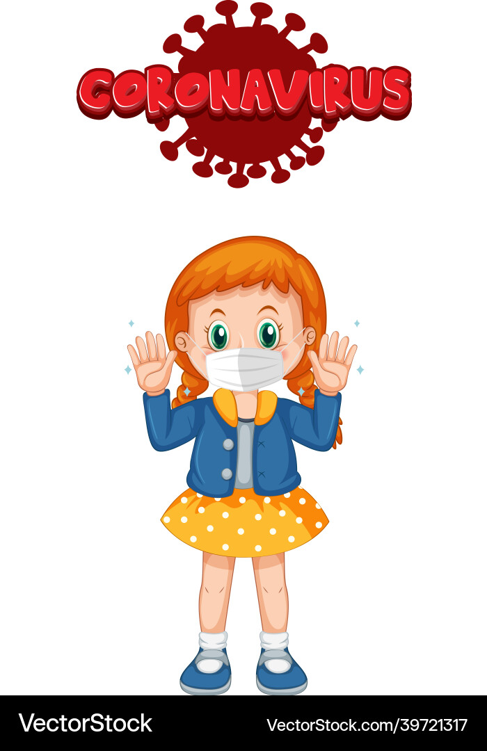 Coronavirus font design with a girl wearing Coronavirus font design with a girl wearing Vector Image