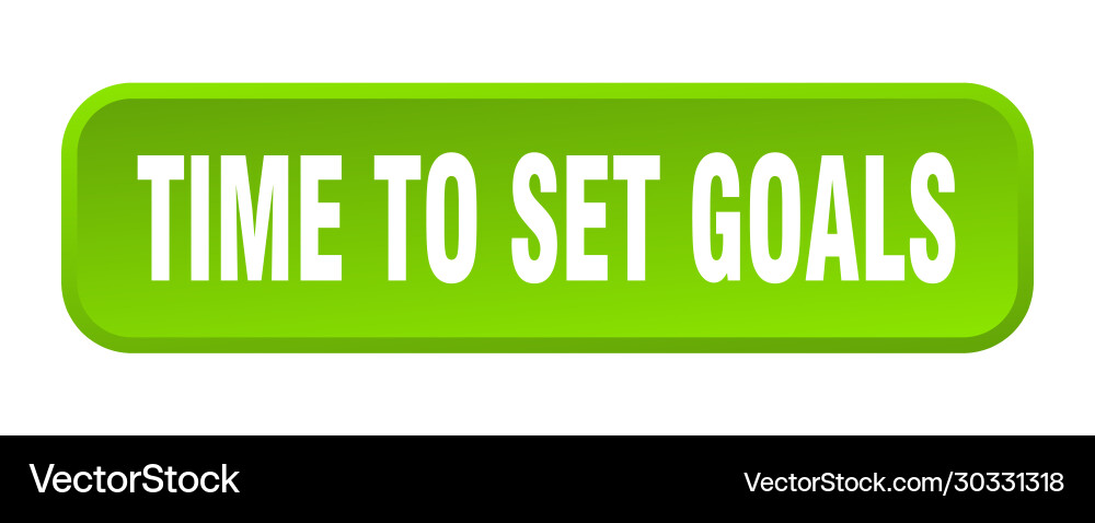 Time to set goals button square Vector Image