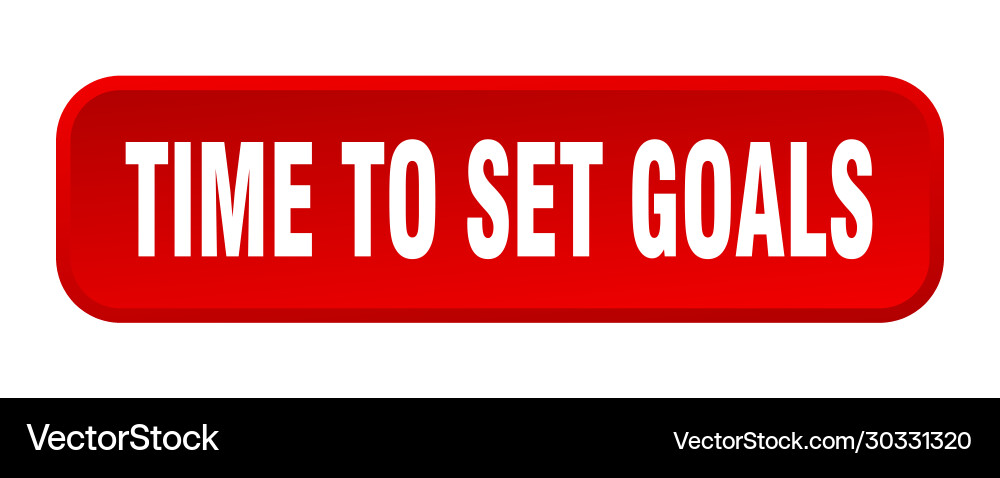 Time to set goals button square Vector Image