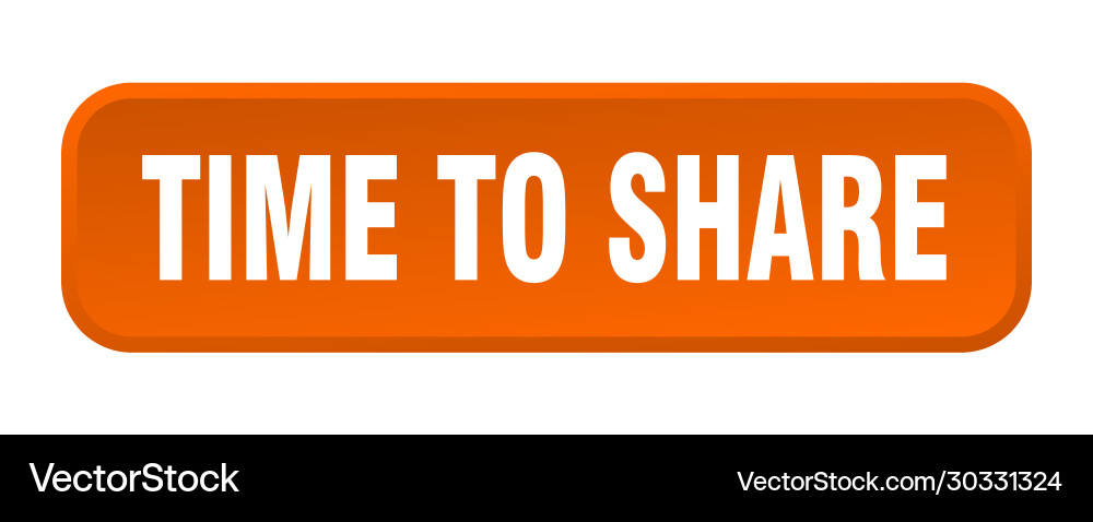 Time to share button square 3d push Vector Image