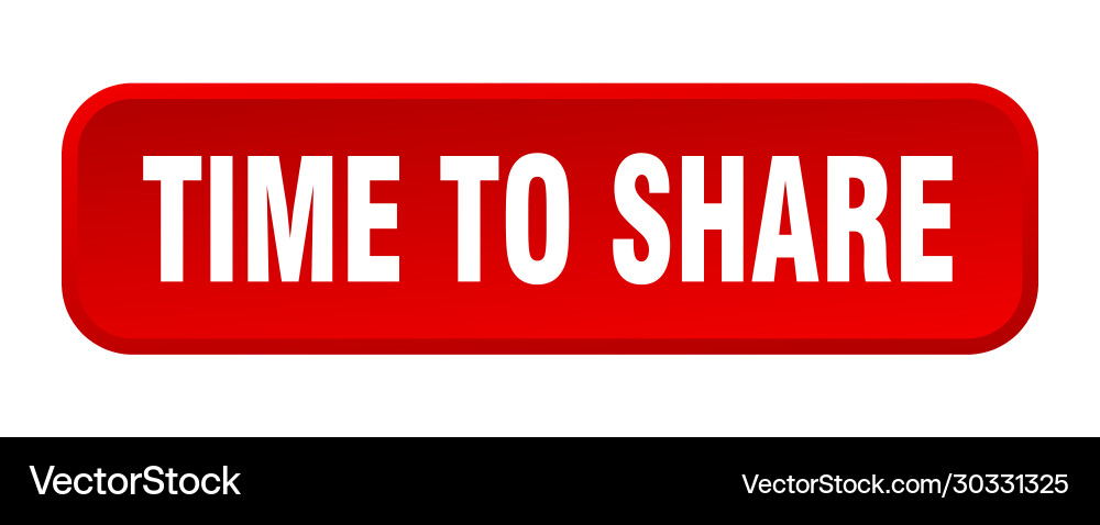Time to share button square 3d push vector image
