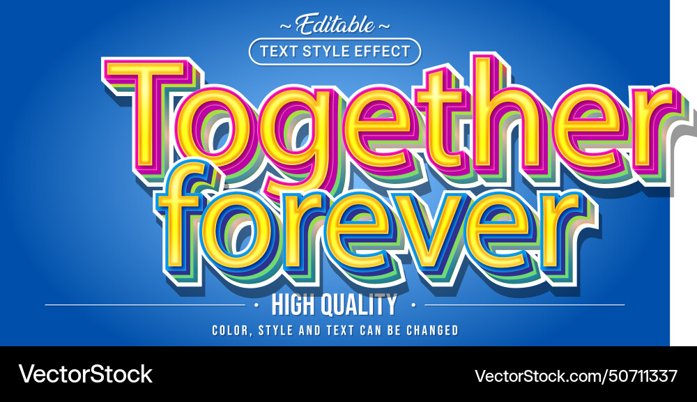 Editable text style effect - together forever Vector Image