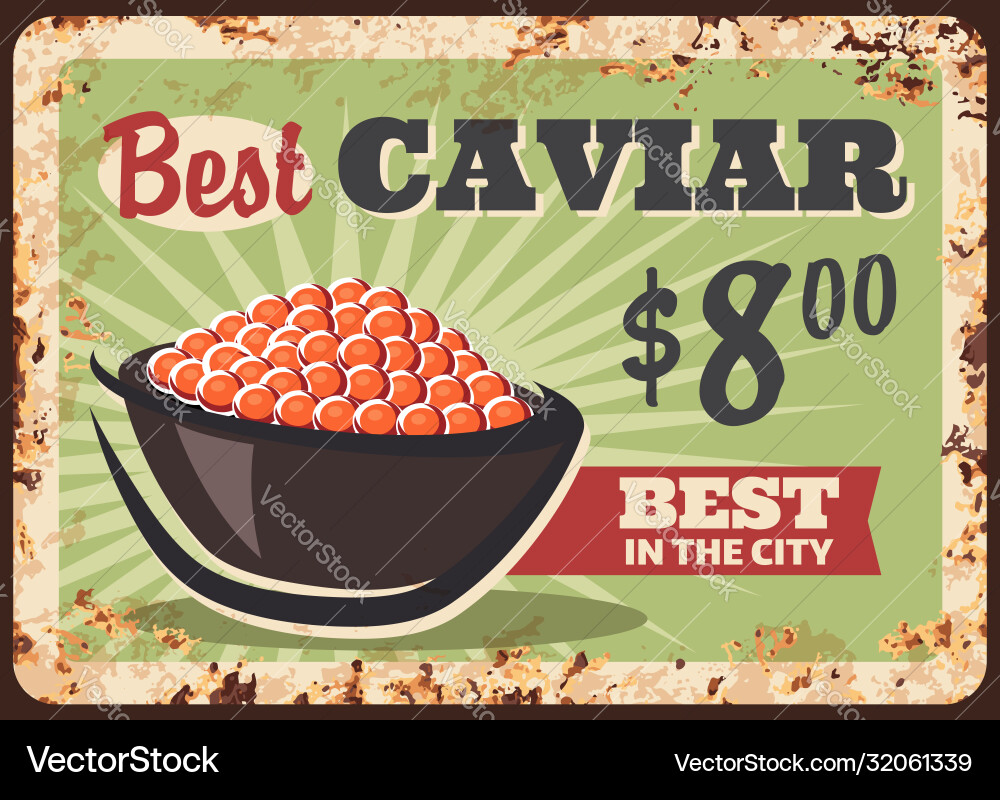 Red caviar delicacy rusty metal plate Red caviar delicacy rusty metal plate vector image