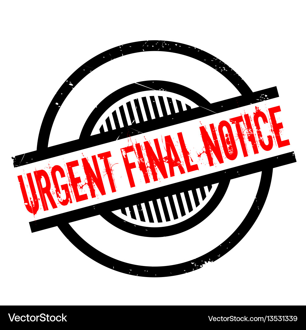 Urgent final notice rubber stamp – Royalty-Free Vector | VectorStock, image size:1000x1078