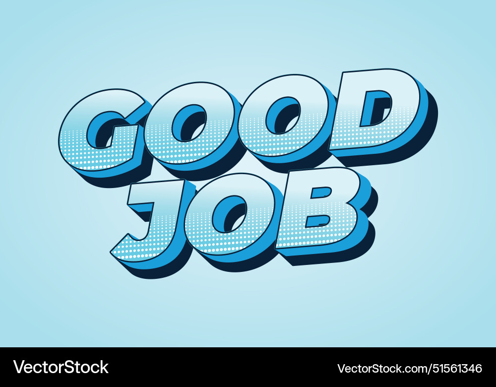 Good job text effect in 3d style and colors Good job text effect in 3d style and colors vector image