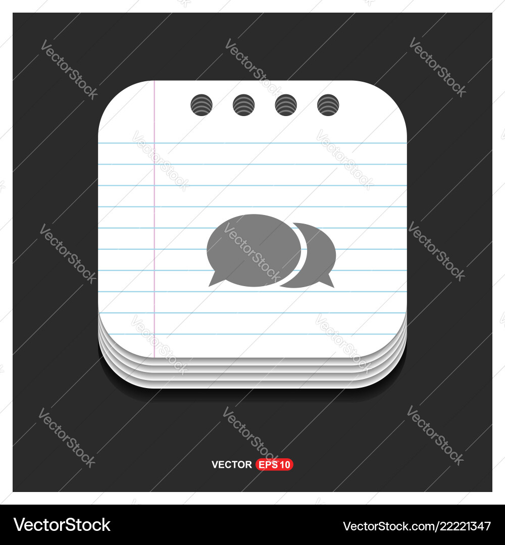 Speech bubble icon gray on notepad style Vector Image