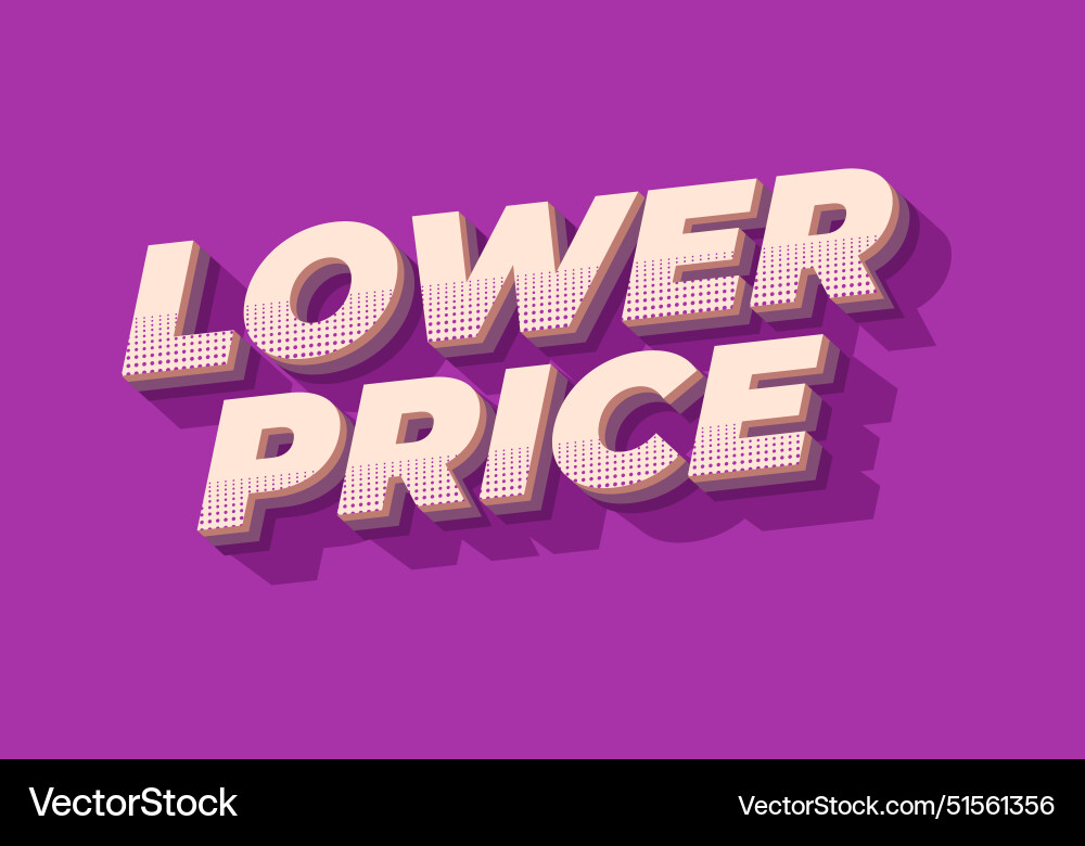 Lower price text effect in 3d look with good Lower price text effect in 3d look with good vector image
