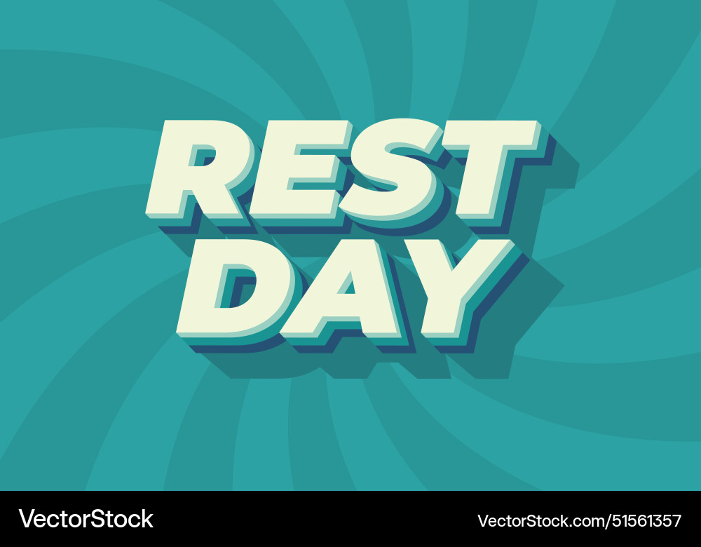 Rest day text effect in 3d style with good colors Vector Image