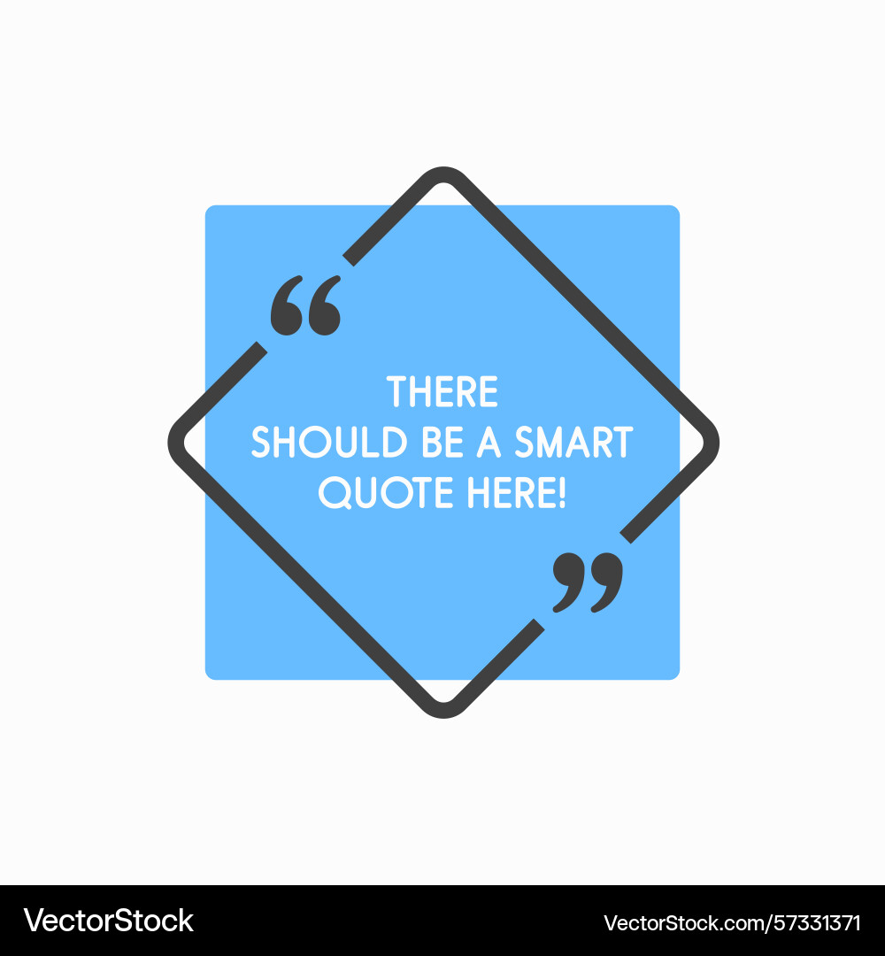 Quote frame text in brackets speech bubble Quote frame text in brackets speech bubble vector image