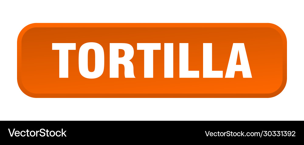 Tortilla button square 3d push vector image