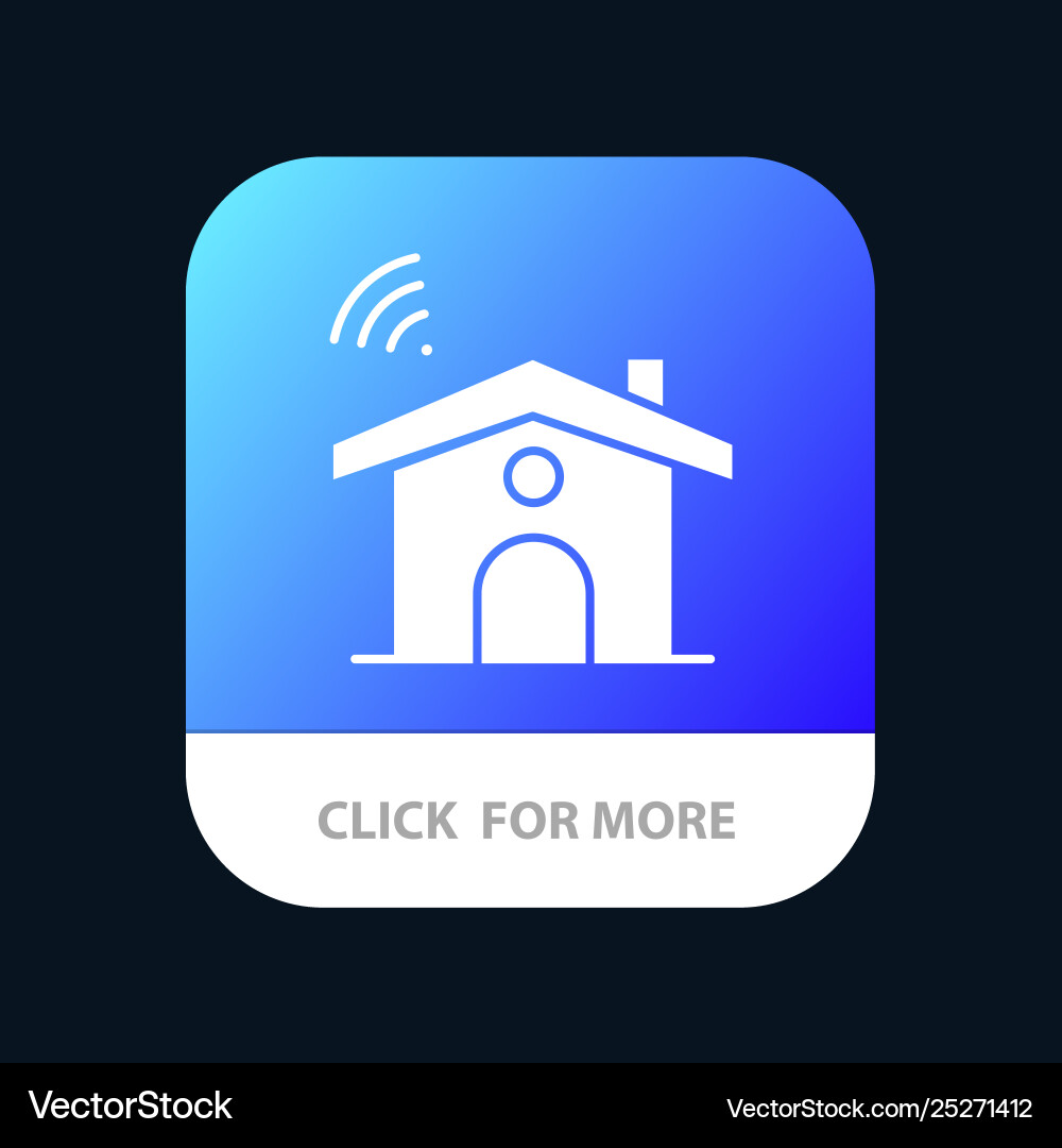 Wifi service signal house mobile app button Vector Image