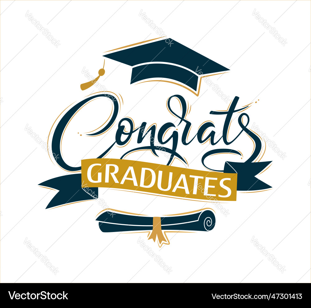 Congrats graduates greeting lettering sign Congrats graduates greeting lettering sign vector image