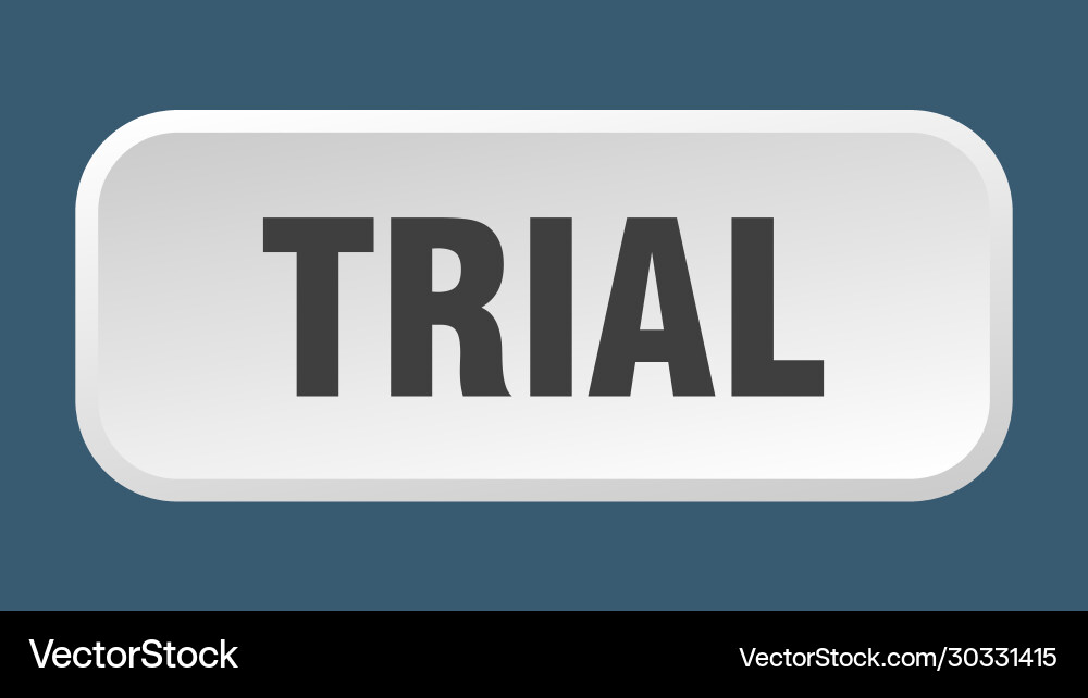Trial button square 3d push Vector Image