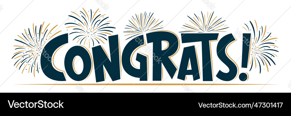 Handwritten greeting sign with golden fireworks Handwritten greeting sign with golden fireworks vector image