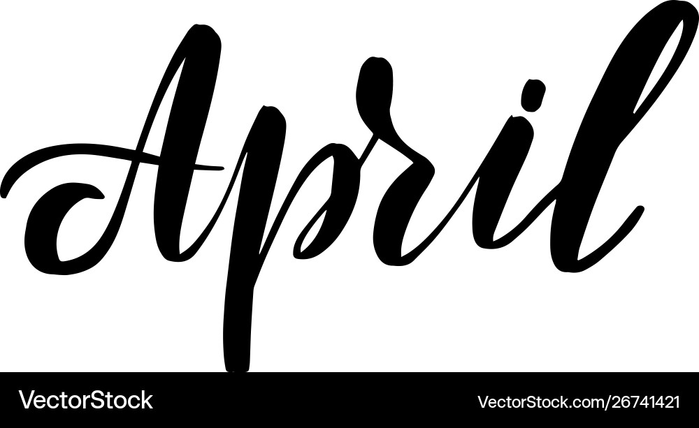 Handwritten brush lettering april Royalty Free Vector Image