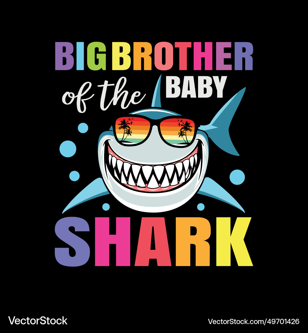 Big Brother Of The Baby Shark Birthday Big Brother Shark Big Brother Of The Baby Shark Birthday Big Brother Shark
